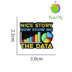 Pin Nice story now show me the data